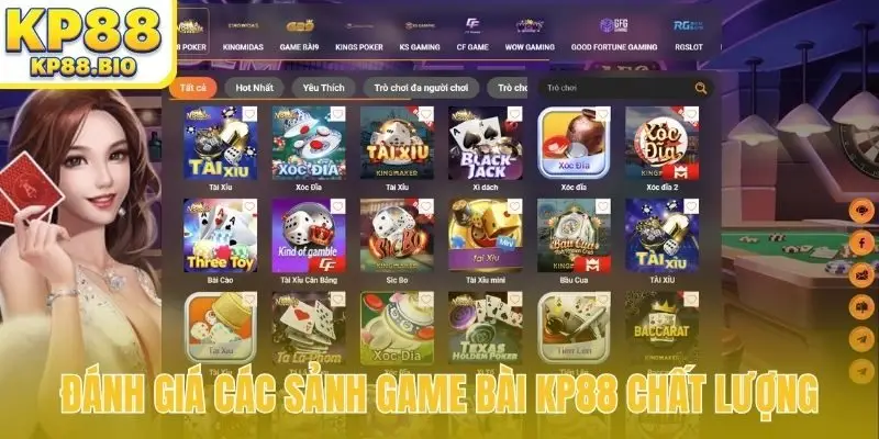 Đánh giá các sảnh game bài KP88 chất lượng