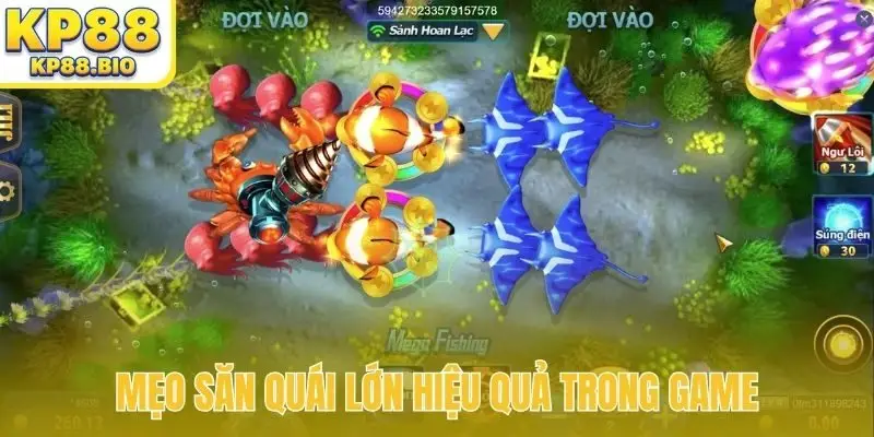 Mẹo săn quái lớn hiệu quả trong game