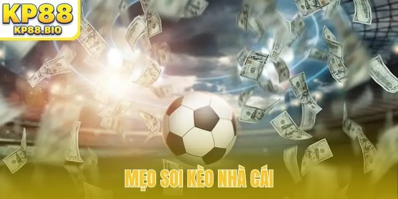 mẹo soi kèo nhà cái